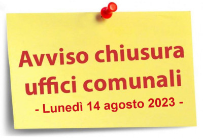 Chiusura Uffici comunali nella giornata del 14 agosto 2023