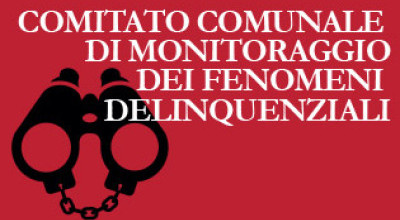 Comitato Comunale di Monitoraggio dei fenomeni delinquenziali. Avviso pubblic...